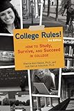 College Rules!, 3rd Edition: How to Study, Survive, and Succeed in College, Sherrie Nist-Olejnik, Jodi Patrick Holschuh, 160774001X