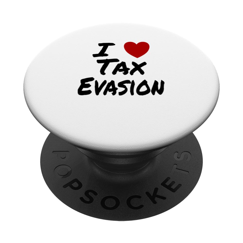 I Heart (Love) Tax Evasion Fraud Entrepreneur Server Tips PopSockets Swappable PopGrip