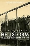 Hellstorm: The Death Of Nazi Germany, 1944-1947