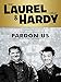 Laurel and Hardy: Pardon Us