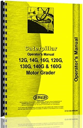 Caterpillar 120G Grader Operators Manual Paperback – August 6, 1989
