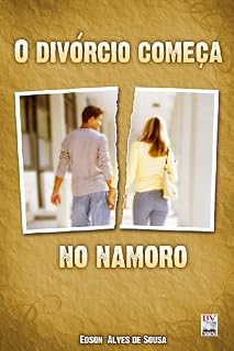Livro O Divórcio Começa no Namoro