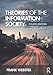 Theories of the Information Society (International Library of Sociology)