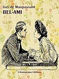 Bel-Ami (French Edition) by Guy de Maupassant