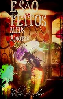 Livro E são feitos meus amores