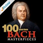 100 Must-Have Bach Masterpieces