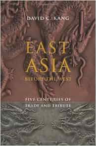 East Asia Before The West Five Centuries Of Trade And