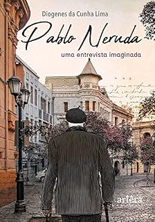 Livro Pablo Neruda: Uma Entrevista Imaginada