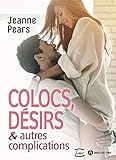 Colocs, désirs & autres complications (French Edition) by Jeanne  Pears
