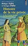 Histoire de La Vie Priv'e. de L'Europe F'Odale La Renaissance T2 (English and French Edition) by 