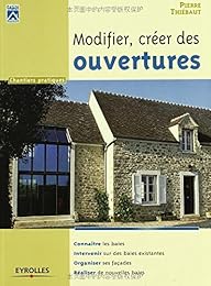 Modifier, créer des ouvertures