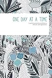 One Day at a Time: A guided journal for