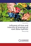 Image de Influence of time and intensity of pruning cut rose (Rosa hybrida): Rose pruning