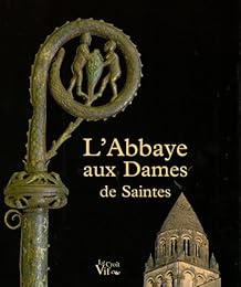 L' abbaye aux Dames de Saintes