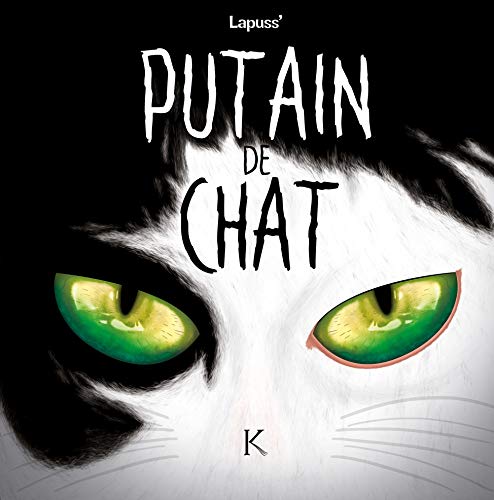 Putain de chat T05 (Putain de chat (5)) (French Edition) by Lapuss'