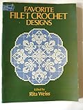Favorite Filet Crochet Designs (Dover needlework series) by 