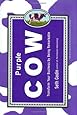 Purple Cow: Transform Your Business by Being Remarkable