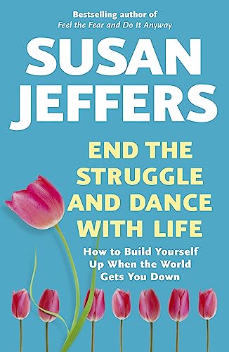 End the Struggle and Dance With Life