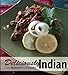 Deliciously Indian by Catherine Lavina Mendonsa, Neil Mendonsa