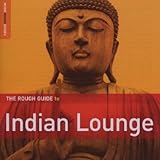 The Rough Guide to Indian Lounge