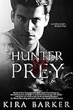 Hunter & Prey: A dark erotic thriller