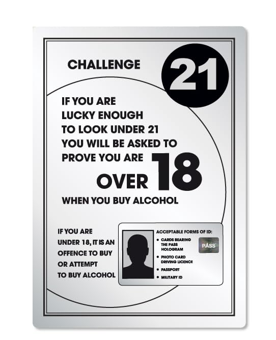 Challenge 21 Sign Silver A4 297 x 210mm Alcohol Law Sign Licensing Notice Under Age Sign Pub Bar Restaurant