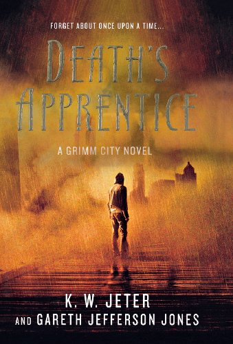 Death's Apprentice: A Grimm City Novel