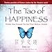 The Tao of Happiness: Stories from Chuang Tzu for Your Spiritual Journey