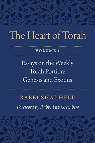 The Heart of Torah, Volume 1: Essays on the Weekly Torah Portion: Genesis and Exodus The Heart of Torah, Volume 1: Essays on the Weekly Torah Portion: Genesis and Exodus