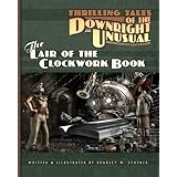 Thrilling Tales of the Downright Unusual - The Lair of the Clockwork Book