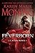 Feverborn: A Fever Novel