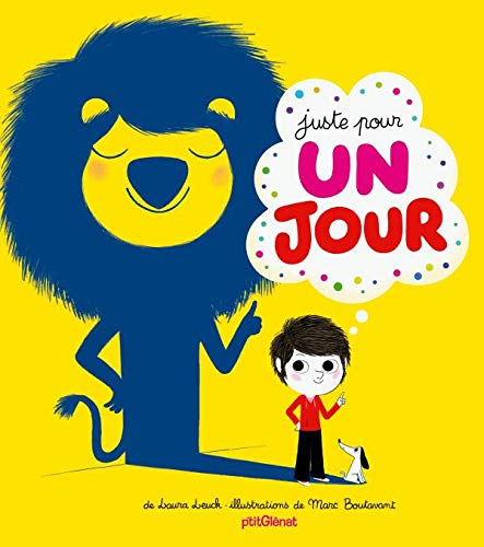 Juste Pour Un Jour Albums French Edition Leuck Laura Boutavant Marc Amazon Com Books