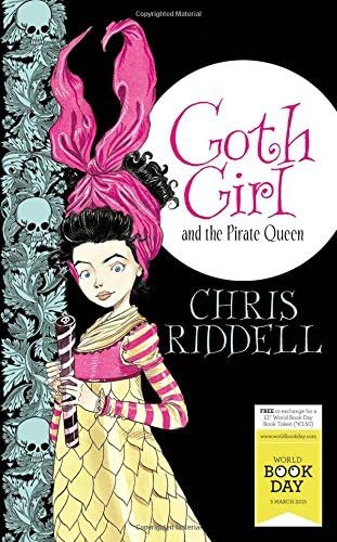 By Chris Riddell - Goth Girl and the Pirate Queen 2015 (World book day ed) (2015-02-27) [Paperback] Paperback – February 27, 2015
