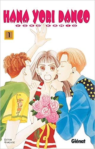 Hana Yori Dango Tome 01 Hana Yori Dango 1 French Edition Kamio Yoko 9782723441780 Amazon Com Books