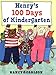 Henry's 100 Days of Kindergarten