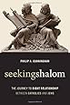 Seeking Shalom: The Journey to Right Relationship between Catholics and Jews