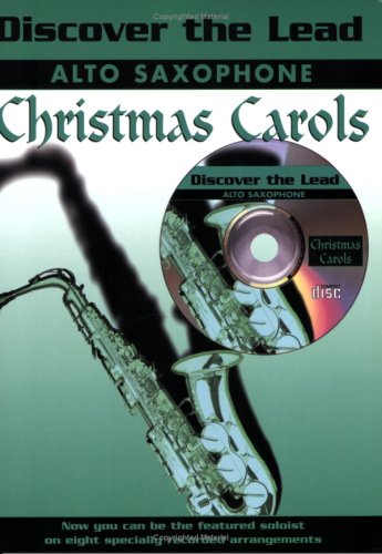 Discover the Lead Christmas Carols: Alto Saxophone (Book & CD)
