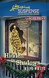 Hidden in Shadows (Steeple Hill Love Inspired Suspense)