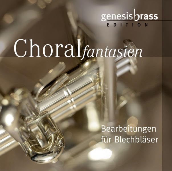Choralfantasien - Bearbeitungen für Blechbläser