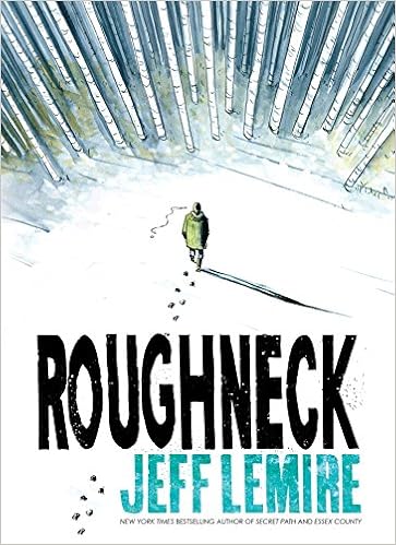 Amazon Com Roughneck 9781501160998 Jeff Lemire Books