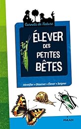 Élever des petites bêtes