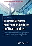 Image de Zum Verhältnis von Markt und Individuum auf Finanzmärkten: Entwicklung einer Investorentypologie zur Charakterisierung von Marktdynamiken (Forschung