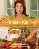 My Italian Kitchen - Home-Style Recipes Made Lighter & Healthier