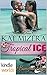 Barefoot Bay: Tropical Ice (Kindle Worlds Novella)