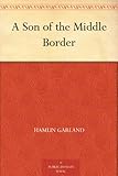 A Son of the Middle Border by
