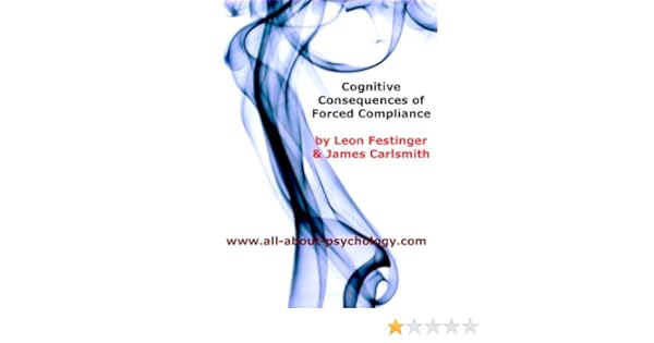 Cognitive consequences of forced compliance english edition