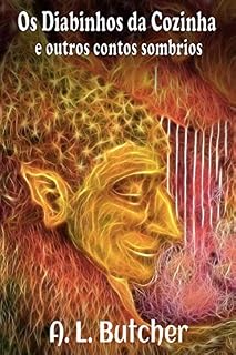 Livro Os diabinhos da cozinha e outros contos sombrios