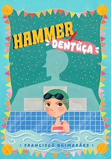 Livro Hammer x Dentuça (Juventude Querida Livro 1)