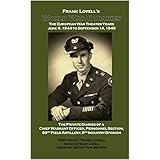 Frank Lovell’s  World War II Diaries: The European War Theater Years June 6, 1944 to September 14, 1945