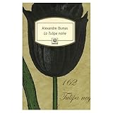 La\Tulipe Noire by Alexandre Dumas